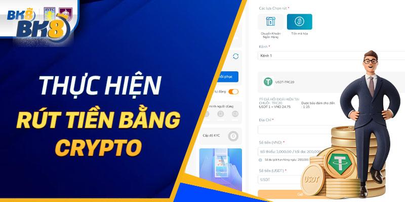 Hướng dẫn rút tiền bằng Crypto